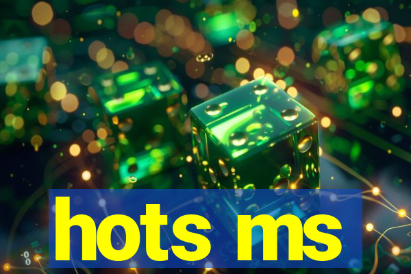 hots ms